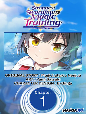 cover image of Strongest Swordsman's Magic Training: Reincarnated with Level 99 Stats, He Gets to Start Over from Level 1, Chapter 1